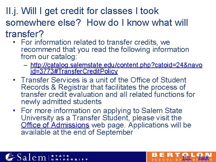 II. j. Will I get credit for classes I took somewhere else? How do