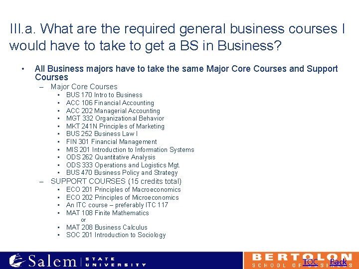 III. a. What are the required general business courses I would have to take