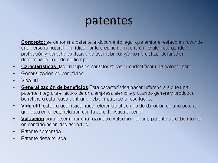 patentes • • • Concepto; se denomina patente al documento legal que emite el