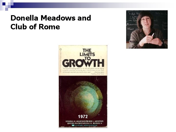 Donella Meadows and Club of Rome 1972 