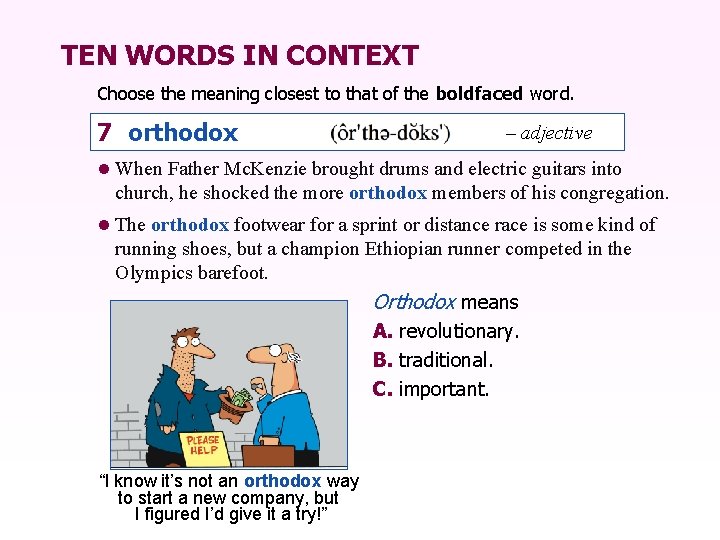 TEN WORDS IN CONTEXT Choose the meaning closest to that of the boldfaced word.