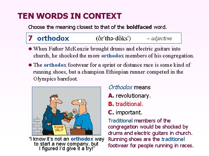 TEN WORDS IN CONTEXT Choose the meaning closest to that of the boldfaced word.