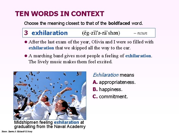 TEN WORDS IN CONTEXT Choose the meaning closest to that of the boldfaced word.