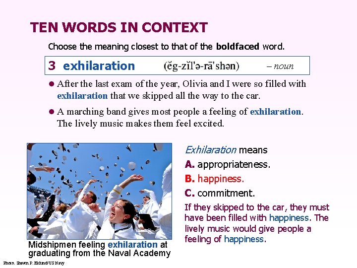 TEN WORDS IN CONTEXT Choose the meaning closest to that of the boldfaced word.