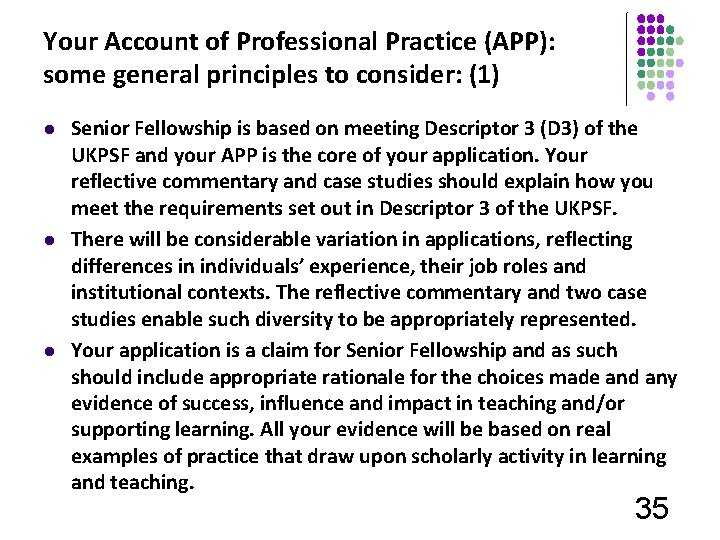 Your Account of Professional Practice (APP): some general principles to consider: (1) l l