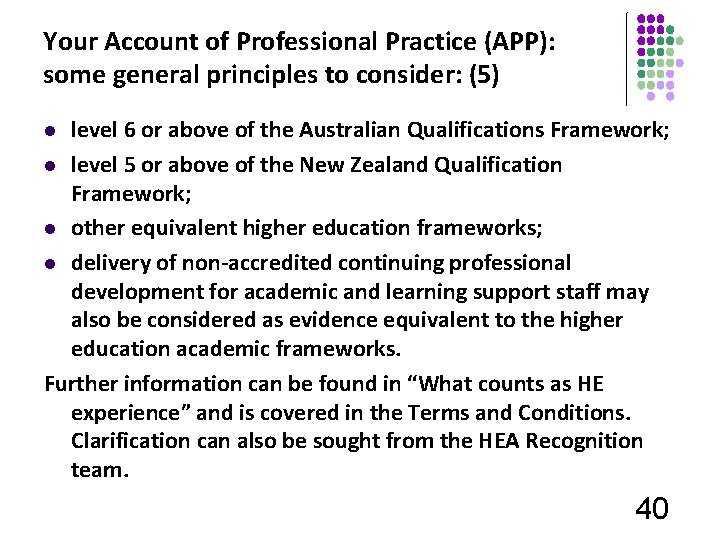 Your Account of Professional Practice (APP): some general principles to consider: (5) level 6