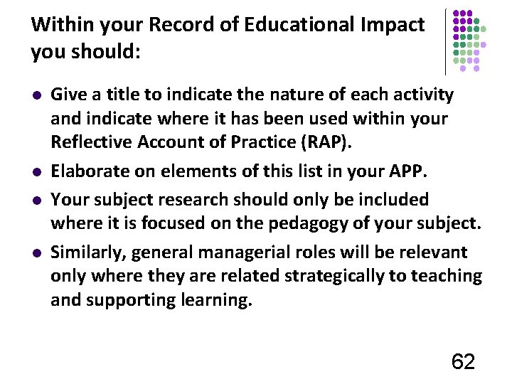 Within your Record of Educational Impact you should: l l Give a title to