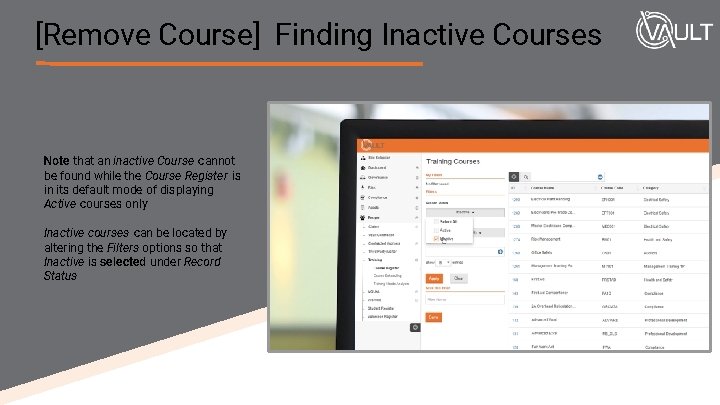 [Remove Course] Finding Inactive Courses Note that an inactive Course cannot be found while