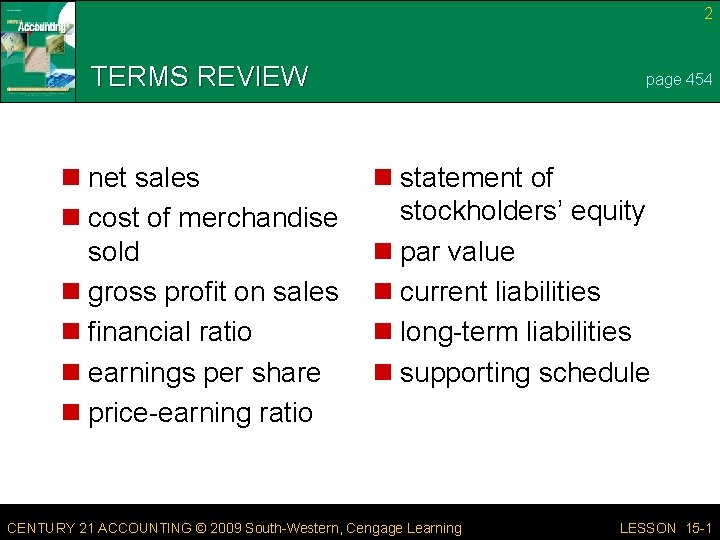 2 TERMS REVIEW n net sales n cost of merchandise sold n gross profit