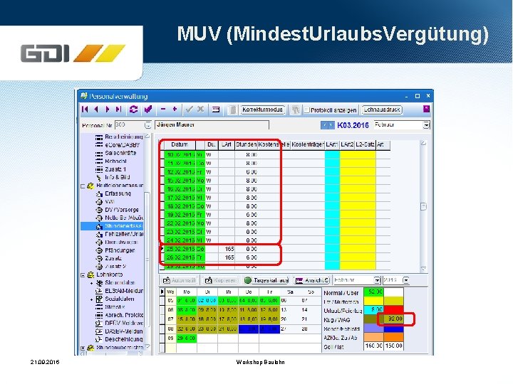 MUV (Mindest. Urlaubs. Vergütung) 21. 09. 2016 Workshop Baulohn 
