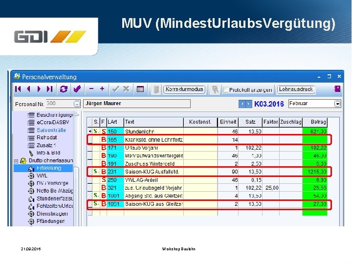 MUV (Mindest. Urlaubs. Vergütung) 21. 09. 2016 Workshop Baulohn 