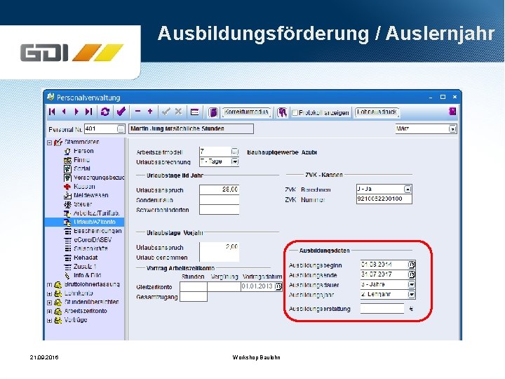 Ausbildungsförderung / Auslernjahr 21. 09. 2016 Workshop Baulohn 
