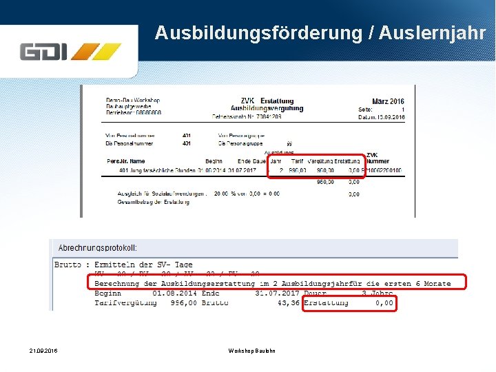 Ausbildungsförderung / Auslernjahr 21. 09. 2016 Workshop Baulohn 