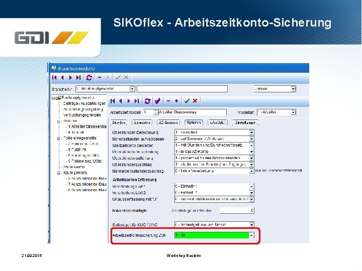 SIKOflex - Arbeitszeitkonto-Sicherung 21. 09. 2016 Workshop Baulohn 