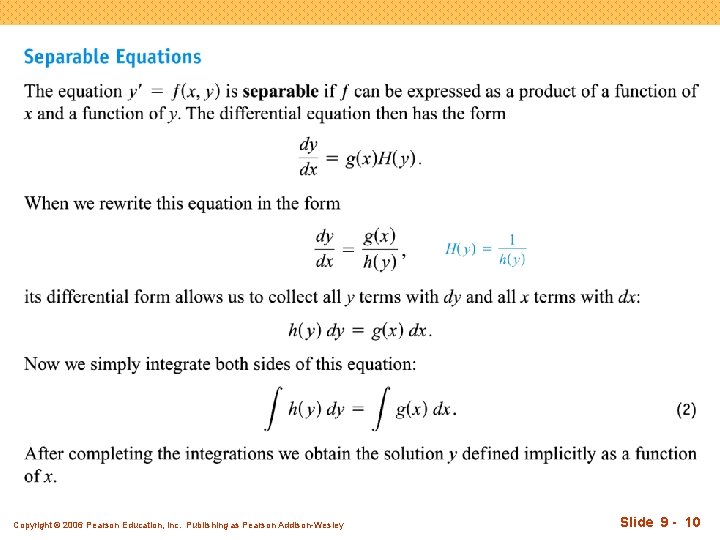 Copyright © 2006 Pearson Education, Inc. Publishing as Pearson Addison-Wesley Slide 9 - 10