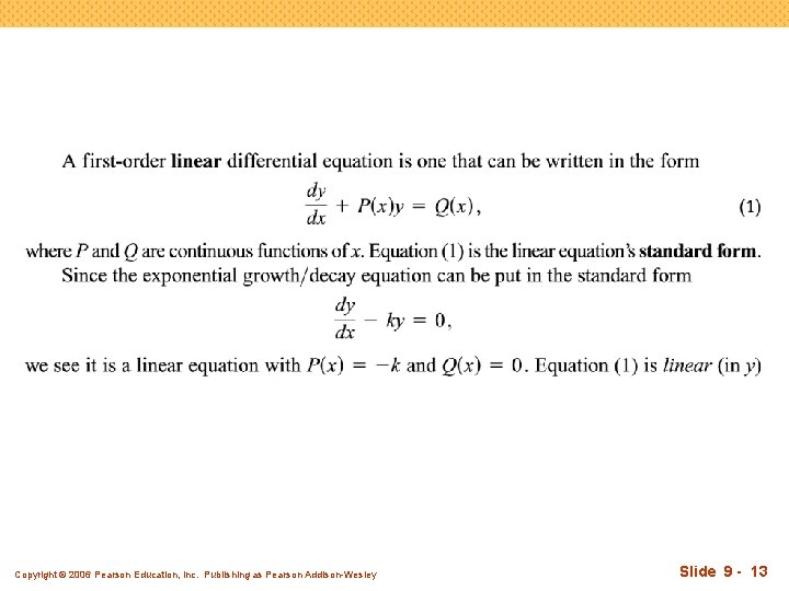 Copyright © 2006 Pearson Education, Inc. Publishing as Pearson Addison-Wesley Slide 9 - 13