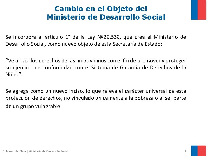 Cambio en el Objeto del Ministerio de Desarrollo Social Se incorpora al artículo 1°
