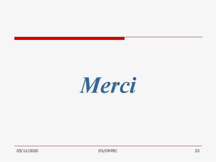 Merci 05/11/2020 DS/DRPEC 23 