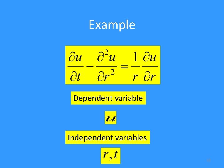 Example Dependent variable Independent variables 18 