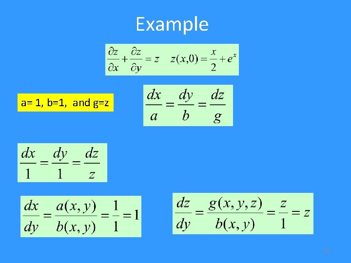 Example a= 1, b=1, and g=z 48 