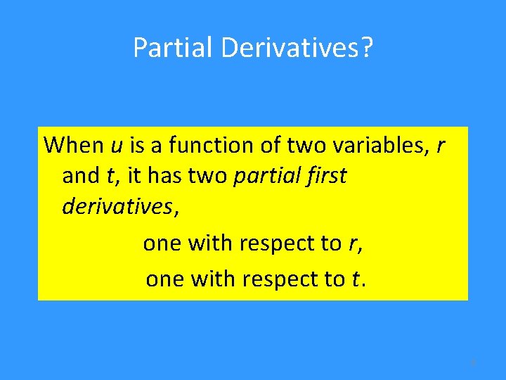 Partial Derivatives? When u is a function of two variables, r and t, it