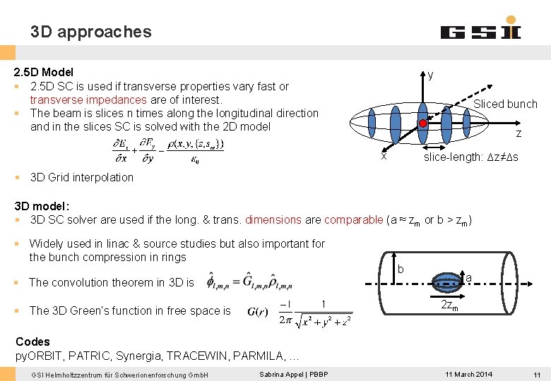 3 D approaches 2. 5 D Model § 2. 5 D SC is used