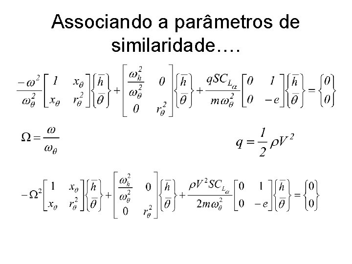 Associando a parâmetros de similaridade…. 