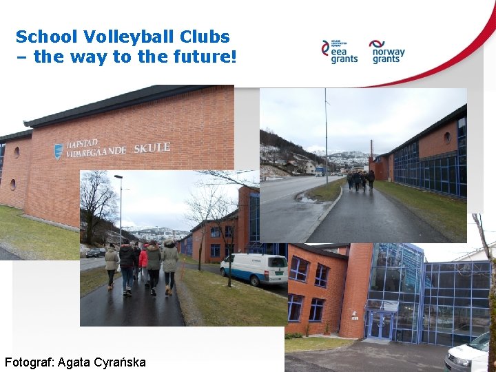 School Volleyball Clubs – the way to the future! Fotograf: Agata Cyrańska 