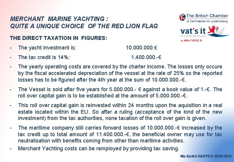 MERCHANT MARINE YACHTING : QUITE A UNIQUE CHOICE OF THE RED LION FLAG THE