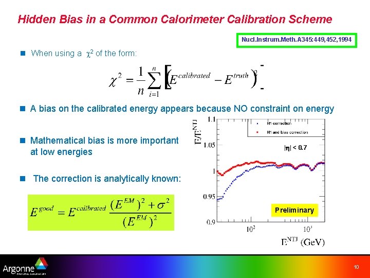 Hidden Bias in a Common Calorimeter Calibration Scheme Nucl. Instrum. Meth. A 345: 449,