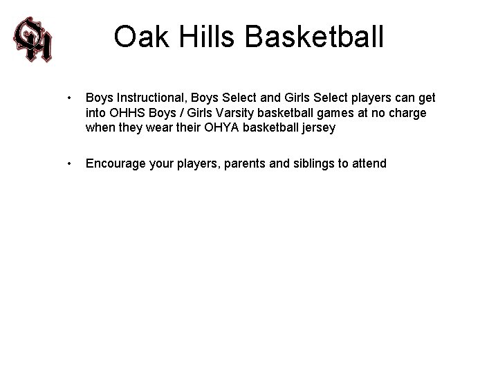 Oak Hills Basketball • Boys Instructional, Boys Select and Girls Select players can get