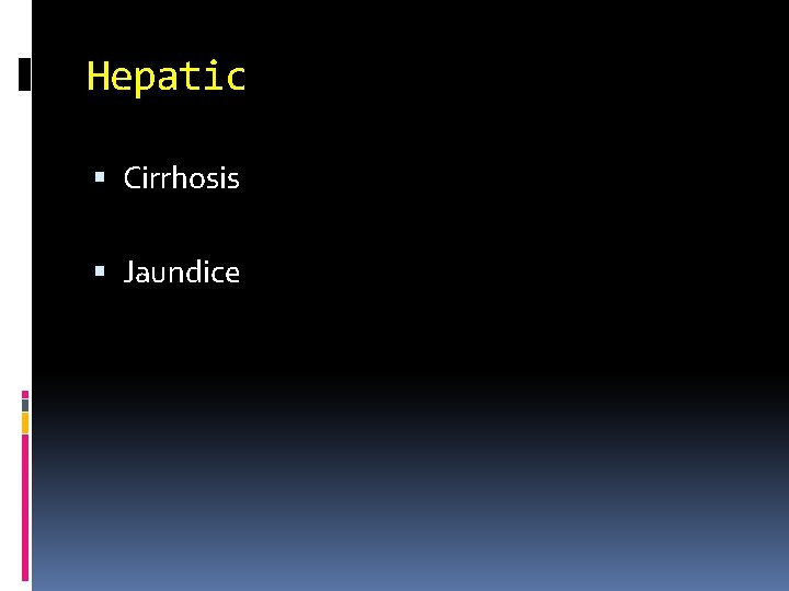 Hepatic Cirrhosis Jaundice 