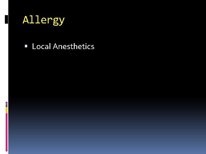 Allergy Local Anesthetics 