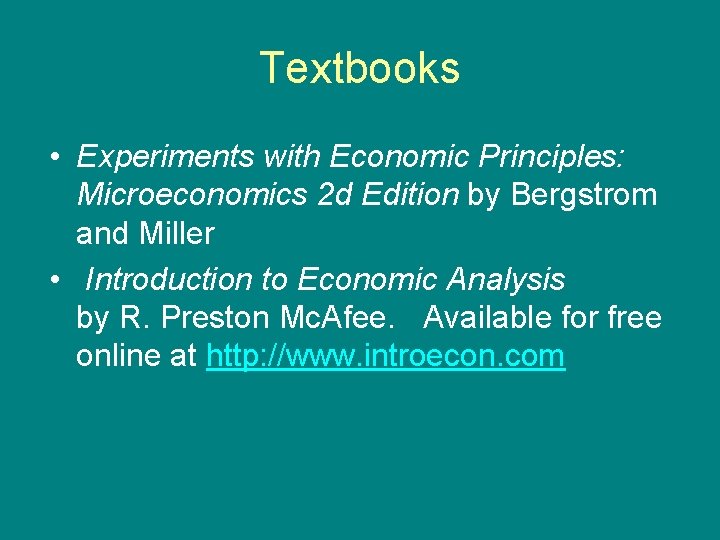 Textbooks • Experiments with Economic Principles: Microeconomics 2 d Edition by Bergstrom and Miller