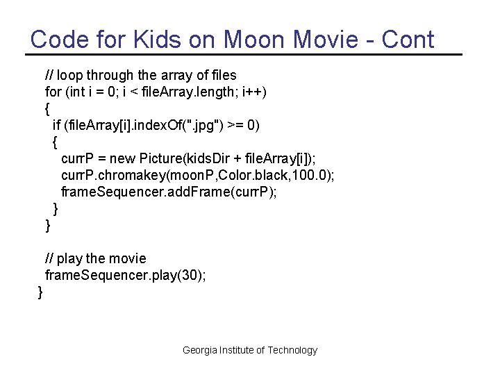 Code for Kids on Movie - Cont // loop through the array of files