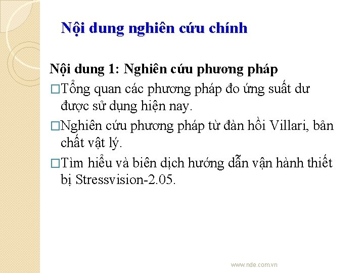 Nội dung nghiên cứu chính Nội dung 1: Nghiên cứu phương pháp �Tổng quan