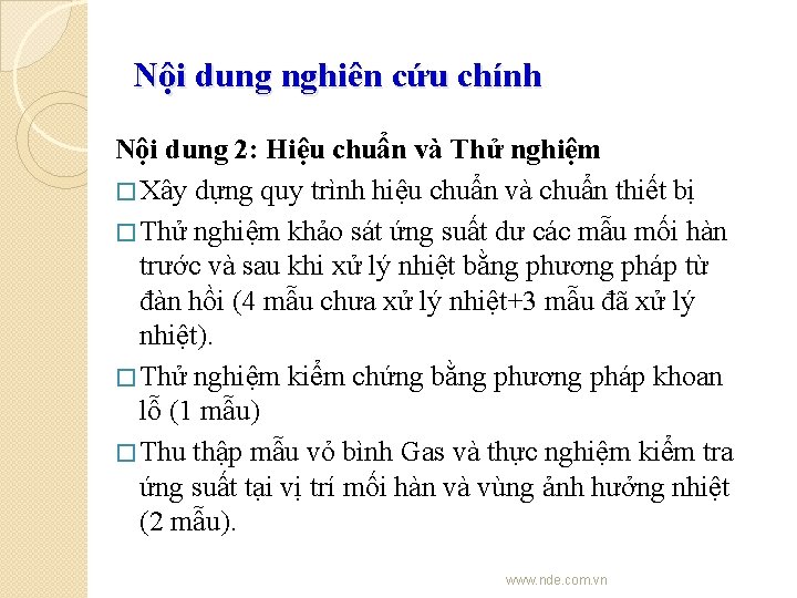 Nội dung nghiên cứu chính Nội dung 2: Hiệu chuẩn và Thử nghiệm �