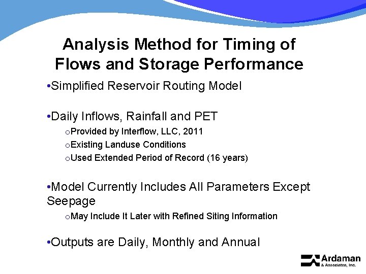 Analysis Method for Timing of Flows and Storage Performance • Simplified Reservoir Routing Model