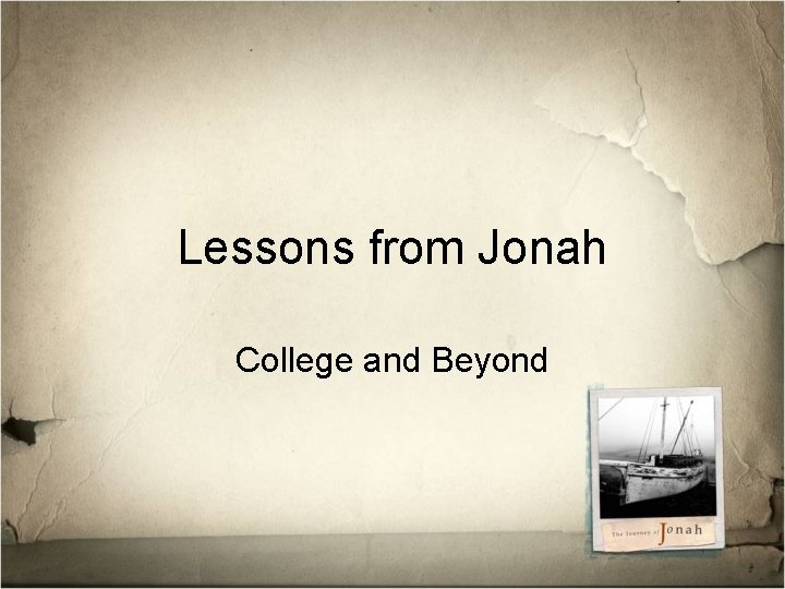Lessons from Jonah College and Beyond 