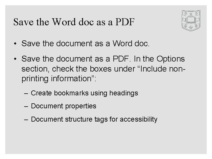 Save the Word doc as a PDF • Save the document as a Word