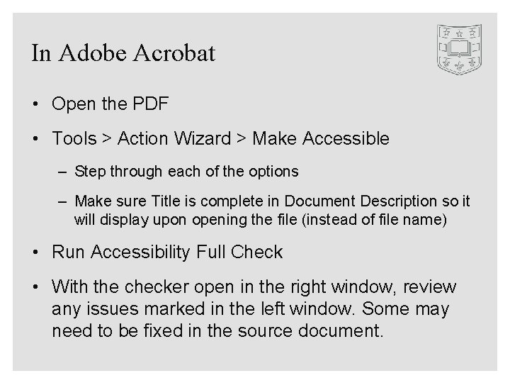 In Adobe Acrobat • Open the PDF • Tools > Action Wizard > Make