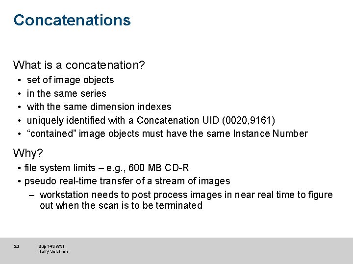 Concatenations What is a concatenation? • • • set of image objects in the