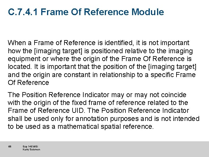 C. 7. 4. 1 Frame Of Reference Module When a Frame of Reference is C. 7. 4. 1 Frame Of Reference Module When a Frame of Reference is