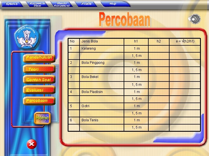 No Jenis Bola h 1 1 Kelereng 1 m 1, 5 m Pendahuluan 2