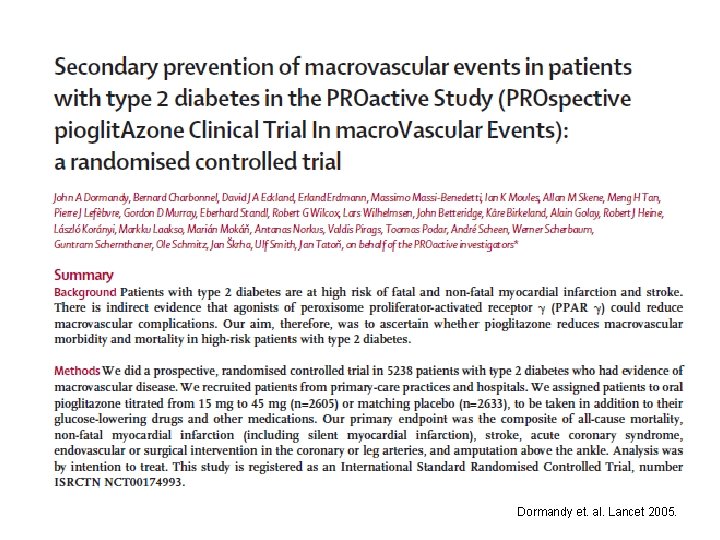 Dormandy et. al. Lancet 2005. 