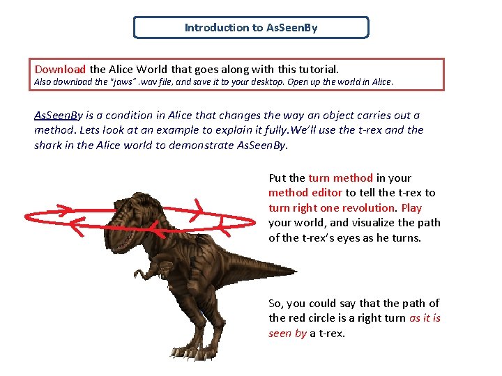 Introduction to As. Seen. By Download the Alice World that goes along with this