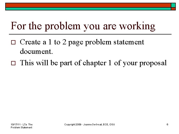 For the problem you are working o o Create a 1 to 2 page