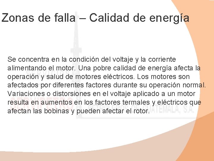 Zonas de falla – Calidad de energía Se concentra en la condición del voltaje