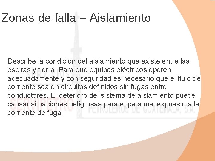 Zonas de falla – Aislamiento Describe la condición del aislamiento que existe entre las