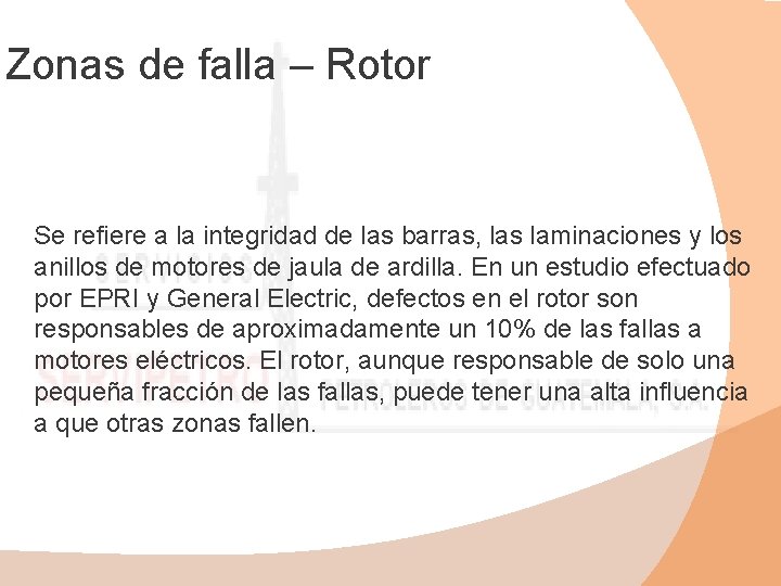 Zonas de falla – Rotor Se refiere a la integridad de las barras, las